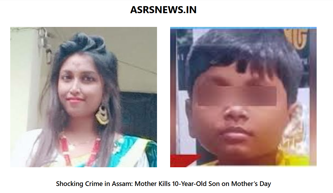 shocking-crime-in-assam-mother-kills-10-year-old-son-on-mothers-day